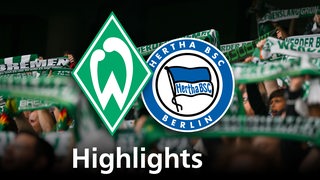 Grafik zeigt die Vereinslogos von Werder Bremen und Herta BSC, im Hintergrund Werderfans. Schriftzug: Highlights