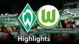 Grafik zeigt die Vereinslogos vom VfL Wolfsburg und Werder Bremen, im Hintergrund Werderfans. Schriftzug: Highlights