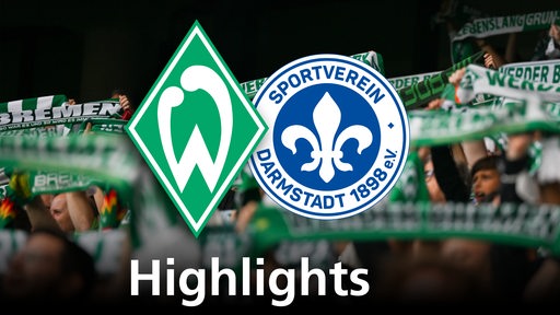 Grafik zeigt die Vereinslogos von Werder Bremen und SV Darmstadt, im Hintergrund Werderfans. Schriftzug: Highlights