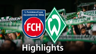 Grafik zeigt die Vereinslogos von FC Heidenheim und Werder Bremen, im Hintergrund Werderfans. Schriftzug: Highlights