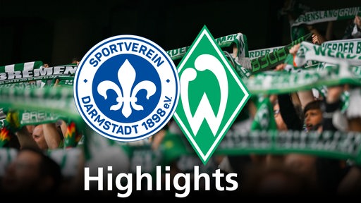 Grafik zeigt die Vereinslogos von SV Darmstadt und Werder Bremen, im Hintergrund Werderfans. Schriftzug: Highlights