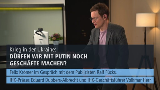 Felix Krömer mit Texteinblendung: Krieg mit der Ukraine: Dürfen wir mit Russland noch Geschäfte machen?