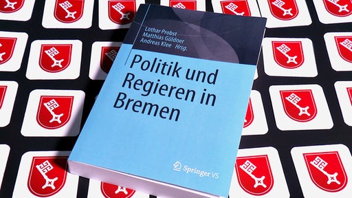 Das Buch von Lothar Probst "Politik und Regieren in Bremen". 